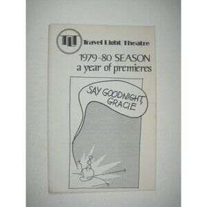 Say Goodnight Gracie Travel Light Theatre Program 1979 Ralph Pape Pendleton